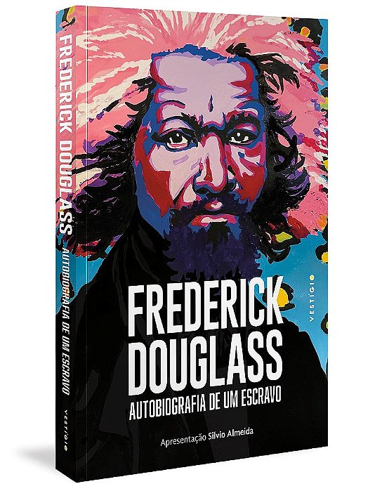 Livro Frederick Douglass: Autobiografia de Um Escravo - Douglass