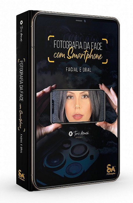 Livro Fotografia da Face com Smartphone - Facial e Oral - Arcuri
