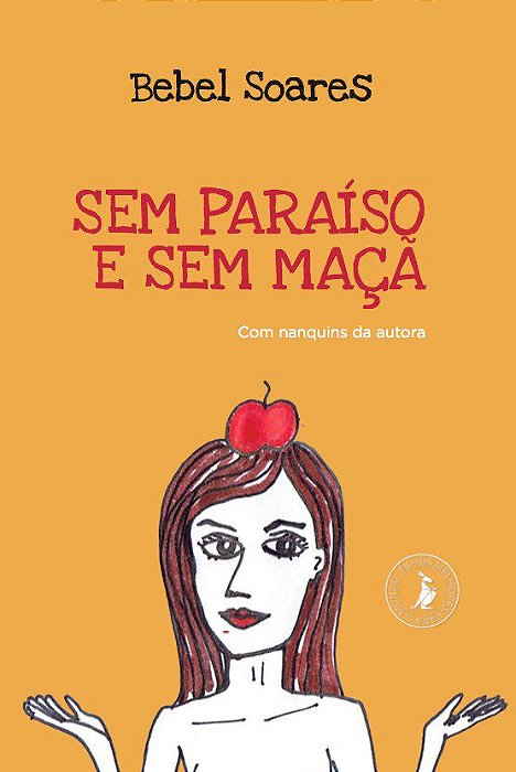 Livro Sem Paraíso e sem Maçã - Soares, Bebel