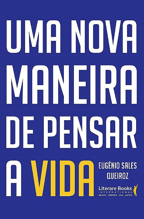Livro Uma Nova Maneira de Pensar a Vida - Queiroz