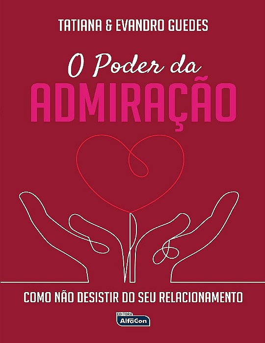 Livro Poder da Admiração, O - Guedes - Alfacon