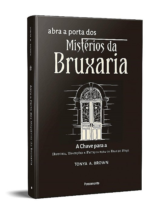 Livro Abra a Porta dos Mistérios da Bruxaria