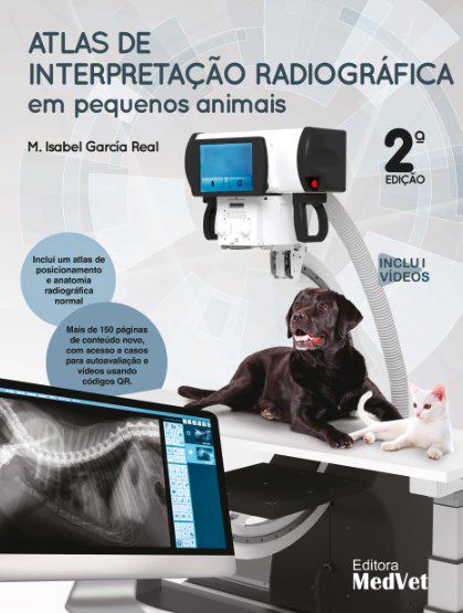 Livro Atlas de Interpretação Radiográfica em Pequenos Animais