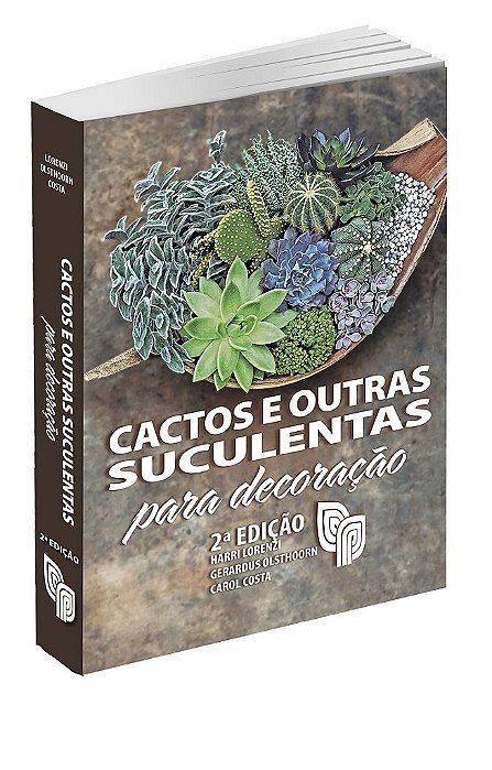 Livro Cactos E Outras Suculentas Para Decoracao - Lorenzi/ olsthoorn