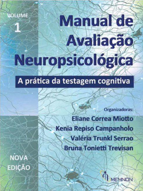 Livro Manual de Avaliação Neuropsicológica Vol1 - Miotto - Memnon