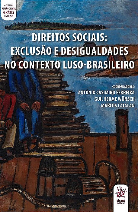 Livro Direitos Sociais: Exclusao e Desigualdades No Contexto Luso-brasileiro - Ferreira/wunsch/cata