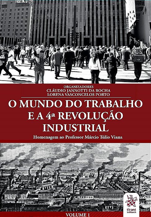 Livro Mundo do Trabalho e a 4 Revolucao Industrial, O: Vol. 1 - Rocha/porto