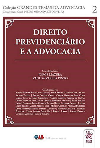 Livro Direito Previdenciario e a Advocacia - Mazera/pinto