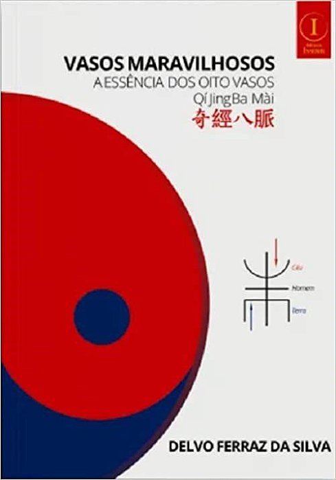 Livro Vasos Maravilhosos: A Essência Dos Oito Vasos  Silva