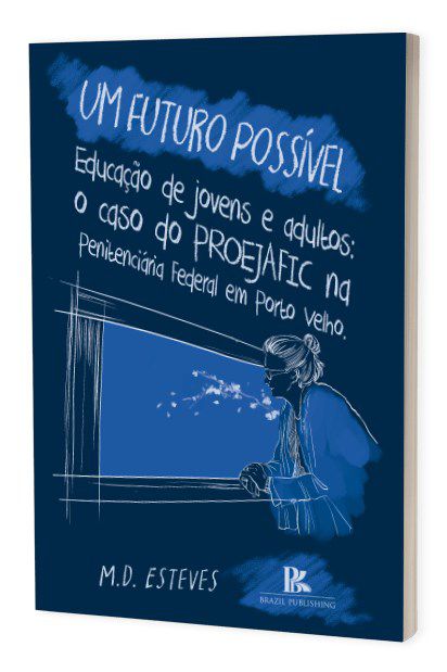Livro Um Futuro Possivel Educacao De Jovens E Adultos - Esteves