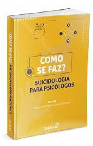 Livro Como se Faz  Suicidologia para Psicologos - Oliveira