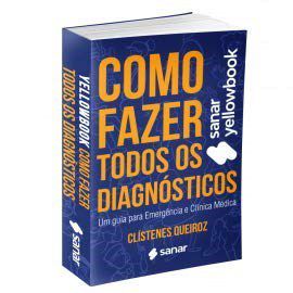 Livro Yellowbook: Como Fazer Todos Os Diagnósticos - Oliveira - Sanar