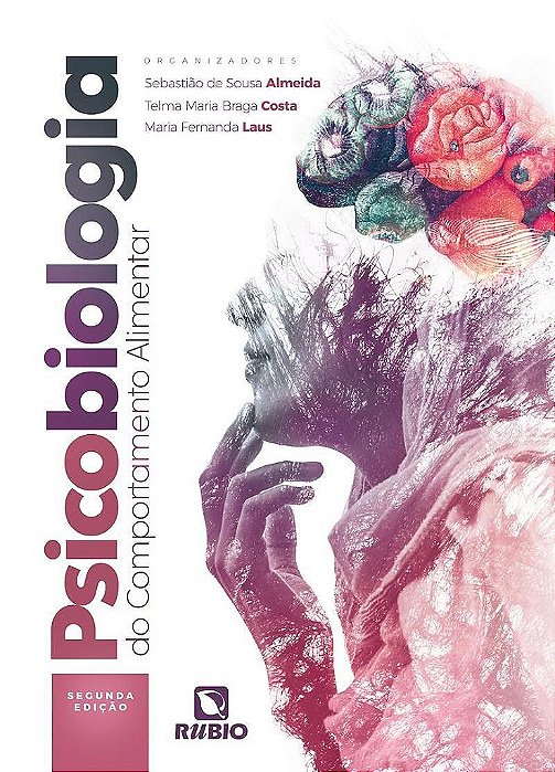 Livro Psicobiologia do Comportamento Alimentar - Almeida/costa/laus