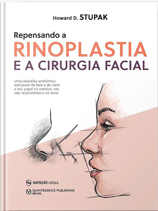 Livro Repensando a Rinoplastia e a Cirurgia Facial - Stupak