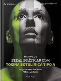 Livro Manual de Dicas Práticas de Toxina Botulínica Tipo A