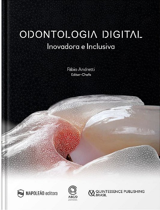 Livro Odontologia Digital: Inovadora e Inclusiva - Andretti