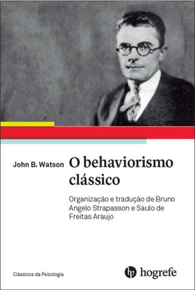 Livro O Behaviorismo Clássico - Watson - Hogrefe
