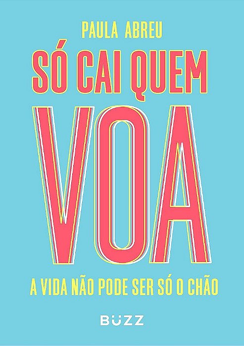 Livro So Cai Quem Voa - Abreu
