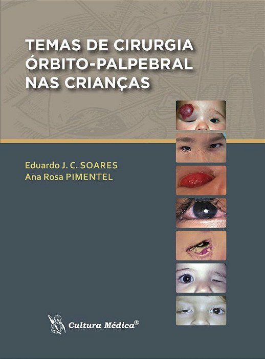 Livro Temas de Cirurgia Orbito-palpebral Nas Criancas - Soares