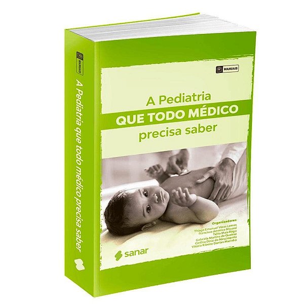 Livro Pediatria Que Todo Medico Precisa Saber, A - Lemos