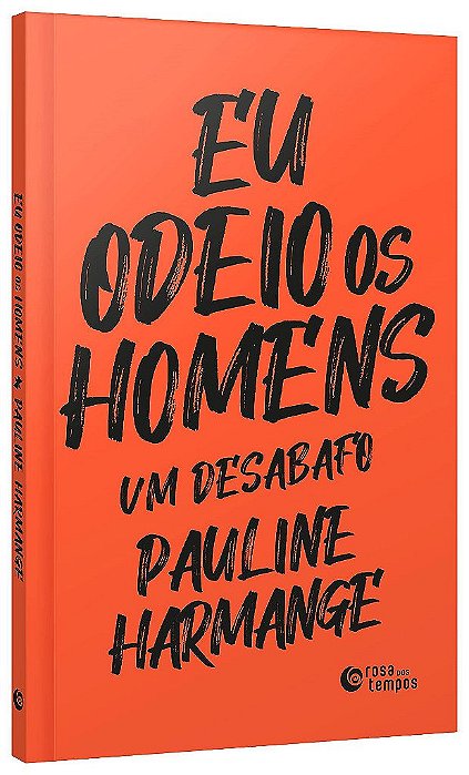 Livro Eu Odeio os Homens - Harmange