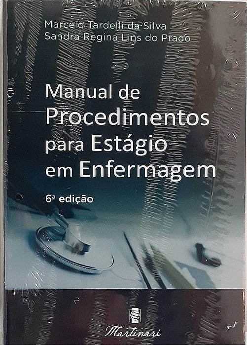 Livro Manual de Procedimentos para Estagio em Enfermagem - Silva/prado