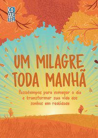 Livro Um milagre toda manhã - Coquetel 1º edição