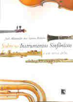 Livro Sobre os Instrumentos Sinfonicos e em Torno Deles - Ribeiro