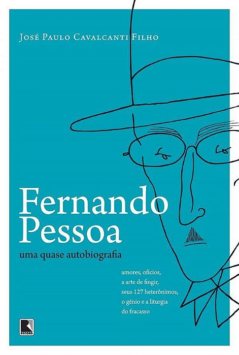 Livro Fernando Pessoa - Uma Quase Autobiografia - Cavalcanti Filho
