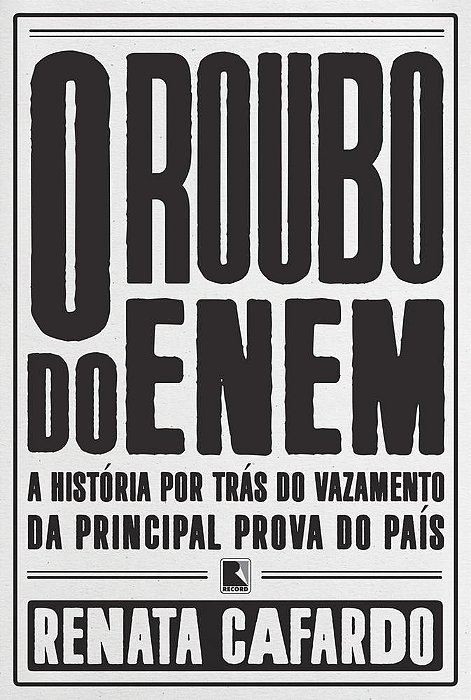 Livro Roubo do Enem, o - Historia por Tras do Vazamento da Principal Prova do pai - Cafardo