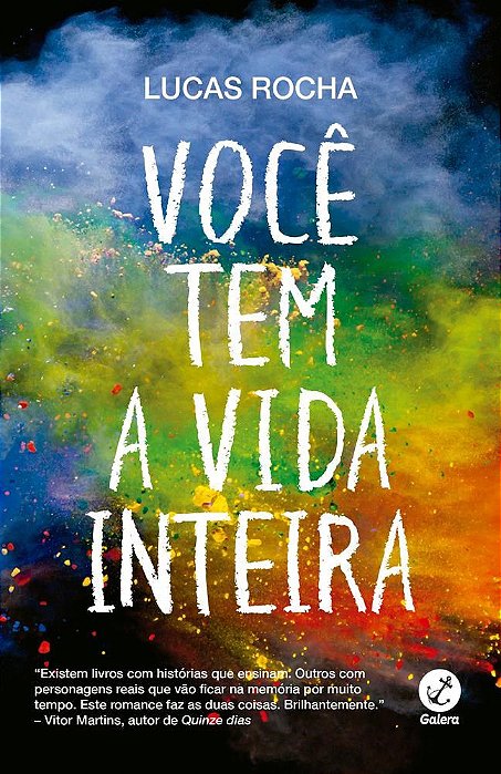 Livro Voce Tem a Vida Inteira - Rocha