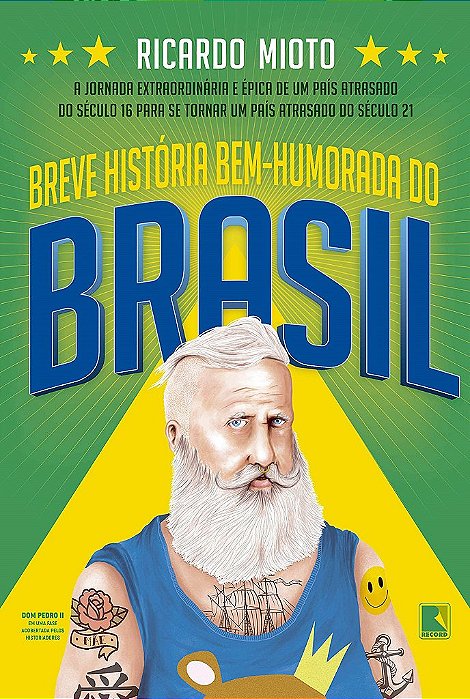Livro Breve Historia Bem-humorada do Brasil - Mioto