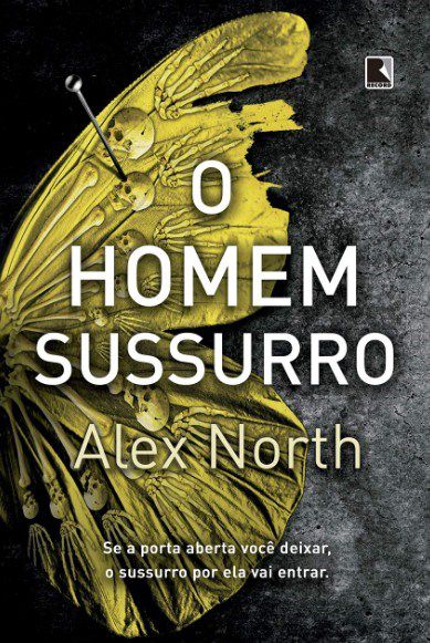 Livro Homem-sussurro, O: se a Porta Aberta Voce Deixar, o Sussurro por Ela Vai en - North