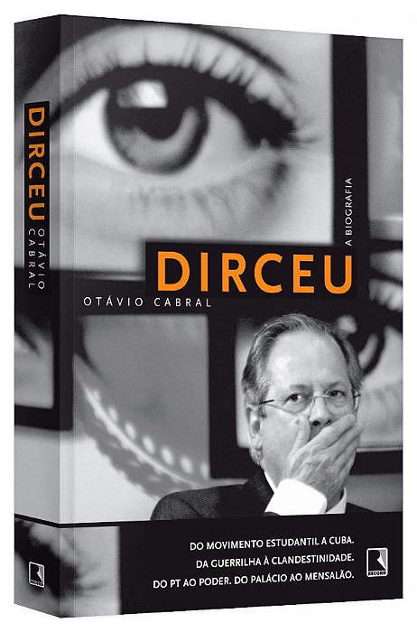 Livro Dirceu - a Biografia - Cabral