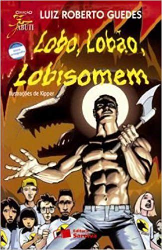Livro Lobo, Lobao, Lobisomem - Guedes