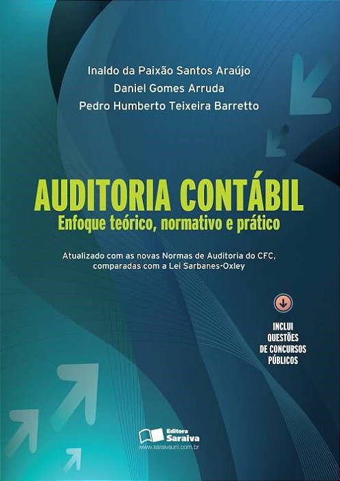 Livro Auditoria Contabil - Enfoque Teorico, Normativo e Pratico - Inclui Questoes - Arruda