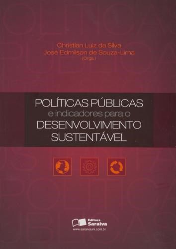 Livro Politicas Publicas e Indicadores - para o Desenvolvimento Sustentavel - Silva/ Souza-lima(or