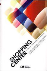 Livro Shopping Center - Limites Na Liberdade de Contratar - Cerveira