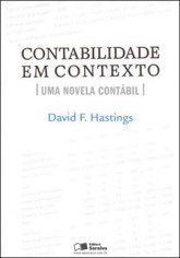 Livro Contabilidade em Contexto - Uma Novela Contabil - Hastings