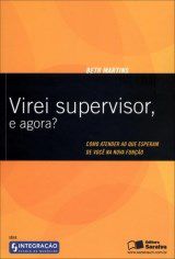 Livro Virei Supervisor, e Agora? - Martins - Benvirá