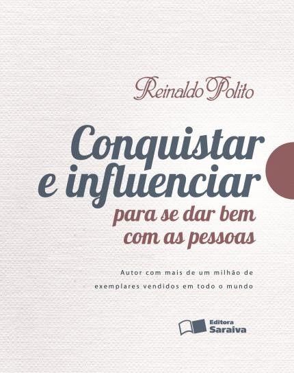 Livro Conquistar e Influenciar para se Dar Bem com as Pessoas: Polito