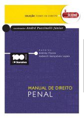 Livro Manual de Direito Penal - Col. Icones do Direito - Flores/lopes