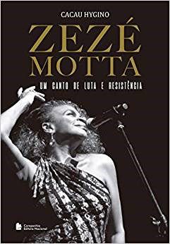 Livro Zeze Motta: Um Canto de Luta e Resistencia - Hygino - IBEP