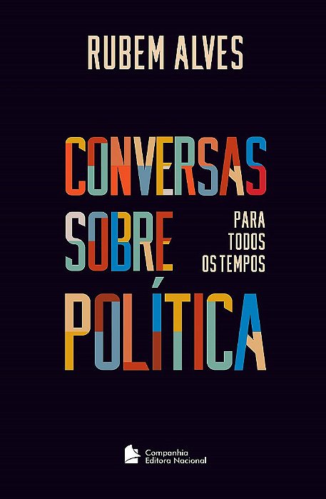 Livro Conversas sobre Politica para Todos os Tempos - Alves