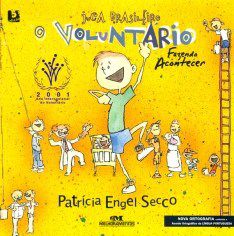 Livro Juca Brasileiro - o Voluntario - Fazendo Acontecer - Secco