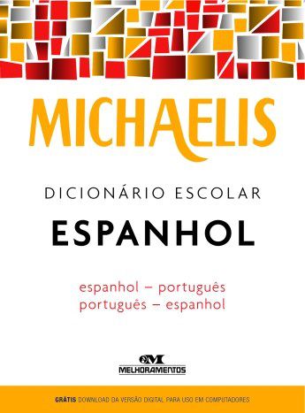 Livro Michaelis Dicionário Escolar Espanhol - Português  - Melhoramentos