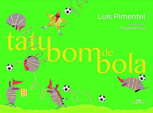 Livro Tatu Bom de Bola - Pimentel