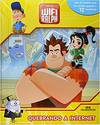 Livro Wifi Ralph - Quebrando a Internet - Disney