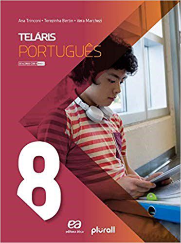 Livro Telaris Lingua Portuguesa 8  ano - Borgatto - Ática