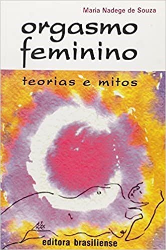 Livro Orgasmo Feminino Teorias e Mitos - Souza Brasiliense